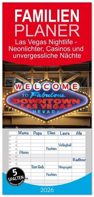 Cover Familienplaner 2026 - Las Vegas Nightlife - Neonlichter, Casinos und unvergessliche Nächte mit 5 Spalten (Wandkalender, 21 x 45 cm) CALVENDO