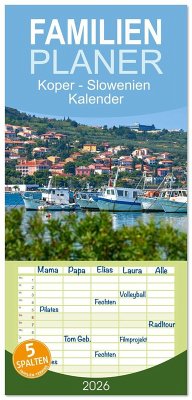 Cover Familienplaner 2026 - Koper - Slowenien Kalender mit 5 Spalten (Wandkalender, 21 x 45 cm) CALVENDO