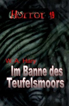 Cover HORROR 019 Buchausgabe: Im Banne des Teufelsmoors