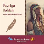 Feurige Kohlen und 9 weitere Geschichten (MP3-Download)