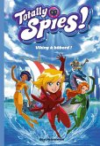 Totally Spies, Tome 05 (eBook, ePUB)