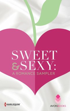 Cover Sweet & Sexy: A Romance Sampler (eBook, ePUB)