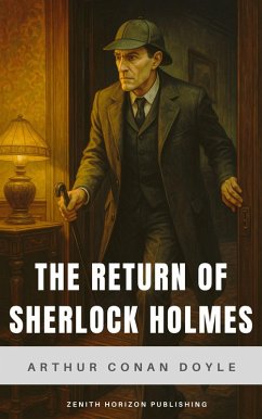 The Return of Sherlock Holmes (eBook, ePUB) - Doyle, Arthur Conan; Publishing, Zenith Horizon