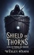Shield of Thorns A Tale of Honor and... - Bild 1