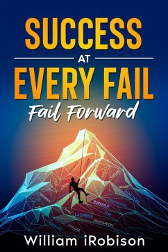 Success at Every Fail (eBook, ePUB) - Irobison, William