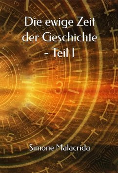 Cover Die ewige Zeit der Geschichte - Teil I (eBook, ePUB)