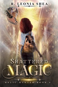 Cover Shattered Magic: Relic Hunter Book 6 (eBook, ePUB)