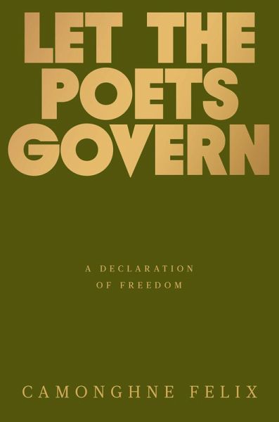 Let the Poets Govern (eBook, ePUB) Let the Poets Govern (eBook, ePUB)