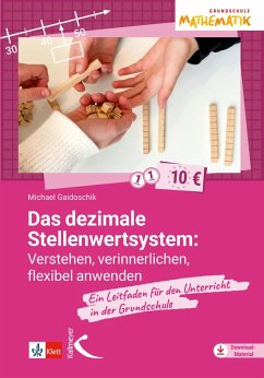 Cover Das dezimale Stellenwertsystem verstehen, verinnerlichen, flexibel anwenden (eBook, PDF)