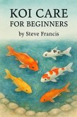 Koi Care for Beginners (eBook, ePUB)