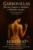 Garrovillas No me toques a medias o déjame en paz (Extremeña, #3) (eBook, ePUB)