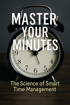 Master Your Minutes (eBook, ePUB) - Mahlomola, Lebuajoang