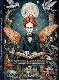 EVENTYR & DEN MAGISKE ENSOMHED H.C. ANDERSENS HEMMELIGE LIV (eBook, ePUB)