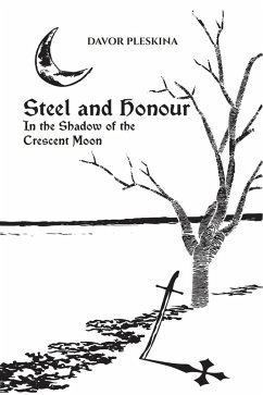 Cover Steel and Honour - In the Shadow of the Crescent Moon (eBook, ePUB)