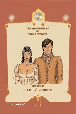 Cover Family Secrets: The Adventures of Pigg & Woolfe Episode 28 (eBook, ePUB)