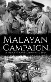 Malayan Campaign (World War 2 Battles) (eBook, ePUB) Malayan Campaign (World War 2 Battles) (eBook, ePUB)