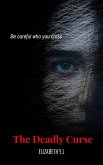 The Deadly Curse (eBook, ePUB)