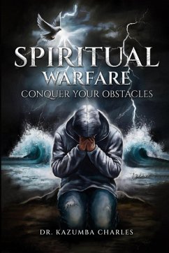 Cover Spiritual Warfare: Conquer Your Obstacles (eBook, ePUB)