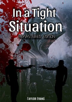 In a Tight Situation (Remastered Edition) (eBook, ePUB) Cover In a Tight Situation (Remastered Edition) (eBook, ePUB)