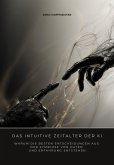 Das intuitive Zeitalter der KI (eBook, ePUB) Das intuitive Zeitalter der KI (eBook, ePUB)