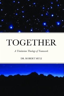 Cover Together: A Trinitarian Theology of Teamwork (eBook, ePUB)
