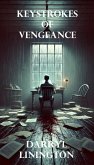 Keystrokes of Vengeance (eBook, ePUB) Keystrokes of Vengeance (eBook, ePUB)