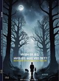 HVEM ER JEG, HVIS JEG IKKE VED DET? (eBook, ePUB)