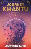 Journey Kwantu (eBook, ePUB) Journey Kwantu (eBook, ePUB)