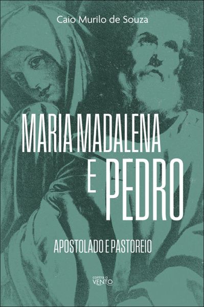 Maria Madalena e Pedro (eBook, ePUB) Maria Madalena e Pedro (eBook, ePUB)