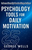 Psychology Tools For Daily Motivation (eBook, ePUB)