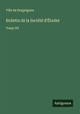 Bulletin de la Société d'Études Bulletin de la Société d'Études