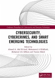 Cybersecurity, Cybercrimes, and Smart Emerging Technologies (eBook, PDF)