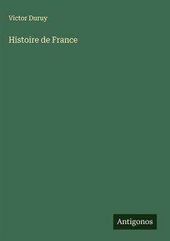 Histoire de France - Duruy, Victor