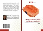Mouloud Feraoun, entre confidences et création Mouloud Feraoun, entre confidences et création