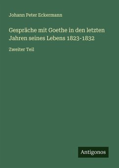 Cover Gespräche mit Goethe in den letzten Jahren seines Lebens 1823-1832