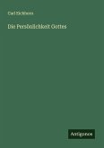 Die Persönlichkeit Gottes Die Persönlichkeit Gottes