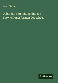 Cover Ueber die Entstehung und die Entwicklungsformen des Witzes