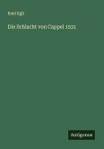 Die Schlacht von Cappel 1531 Die Schlacht von Cappel 1531