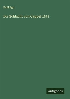 Cover Die Schlacht von Cappel 1531