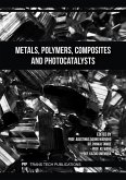 Metals, Polymers, Composites and Photocatalysts (eBook, PDF)