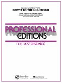 David Garibaldi_Emilio Castillo_Stephen Kupka Down to the Nightclub Big Band Partitur + Stimmen David Garibaldi_Emilio Castillo_Stephen Kupka Down to the Nightclub Big Band Partitur + Stimmen