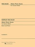 Darius Milhaud, West Point Suite Concert Band Partitur + Stimmen Darius Milhaud, West Point Suite Concert Band Partitur + Stimmen
