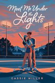 Meet Me Under the Lights (eBook, ePUB)