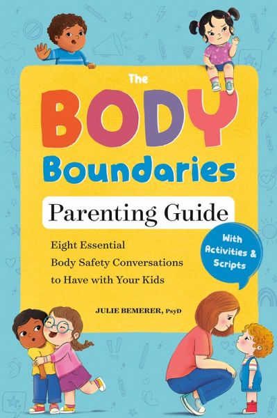 The Body Boundaries Parenting Guide (eBook, ePUB) The Body Boundaries Parenting Guide (eBook, ePUB)