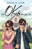 The Oks are Not OK (eBook, ePUB)
