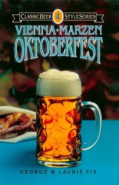 Vienna, Märzen, Oktoberfest (eBook, ePUB) - Fix, George; Fix, Laurie