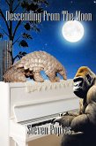 Descending From The Moon (Brother to Jackals, #1) (eBook, ePUB) Descending From The Moon (Brother to Jackals, #1) (eBook, ePUB)
