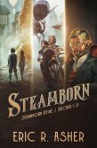 Steamborn-Reihe Bücher 1-3 (eBook, ePUB) Steamborn-Reihe Bücher 1-3 (eBook, ePUB)