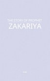 The Story of Prophet Zakariya (eBook, ePUB)