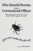 The Untold Stories from a Correctional Officer (eBook, ePUB) The Untold Stories from a Correctional Officer (eBook, ePUB)